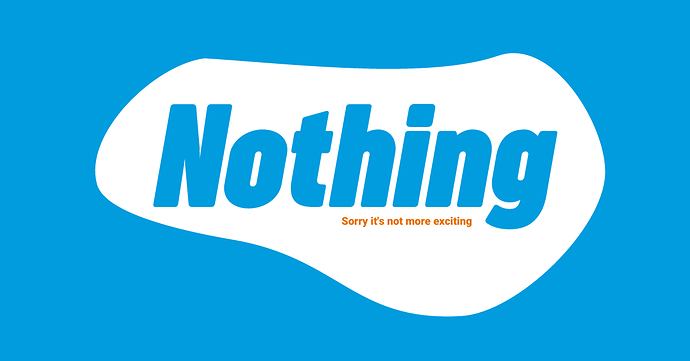 nothing